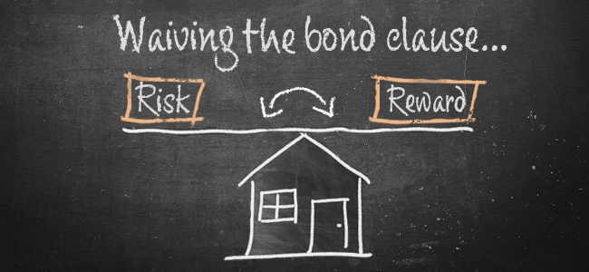 Waiving the Bond Clause to Keep a Sale Alive: Risk Versus Reward bond clause 650