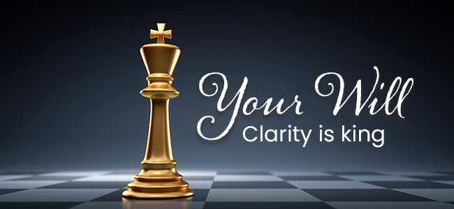 In the Land of the Will, Clarity is King will 650